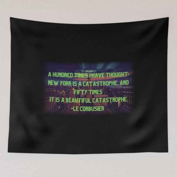 Item preview, Le corbusier thought about New York city, classy New York quotes, new york skyline view gift designed and sold by kerimbayram.