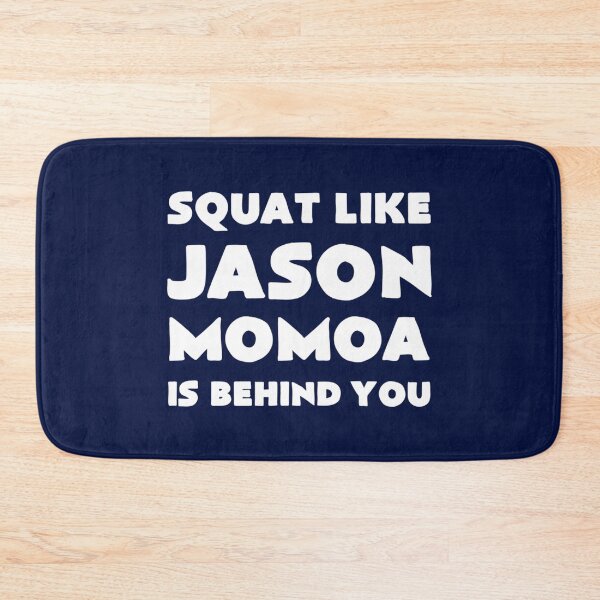 Item preview, SQUAD LIKE JASON MOMOA IS BEHIND YOU   designed and sold by Garrickfusion.