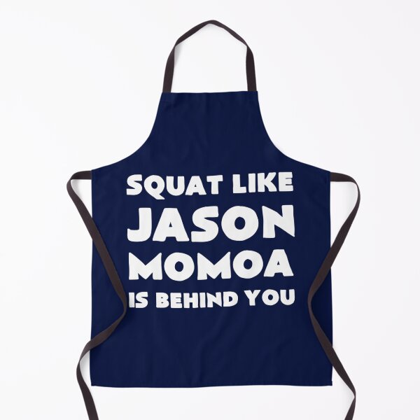 Item preview, SQUAD LIKE JASON MOMOA IS BEHIND YOU   designed and sold by Garrickfusion.