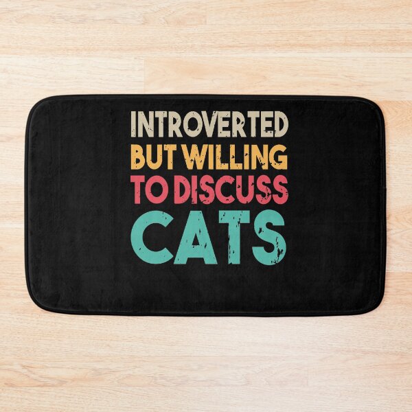 Item preview, Introverted But Willing To Discuss Cats designed and sold by Heddar Badreddine.