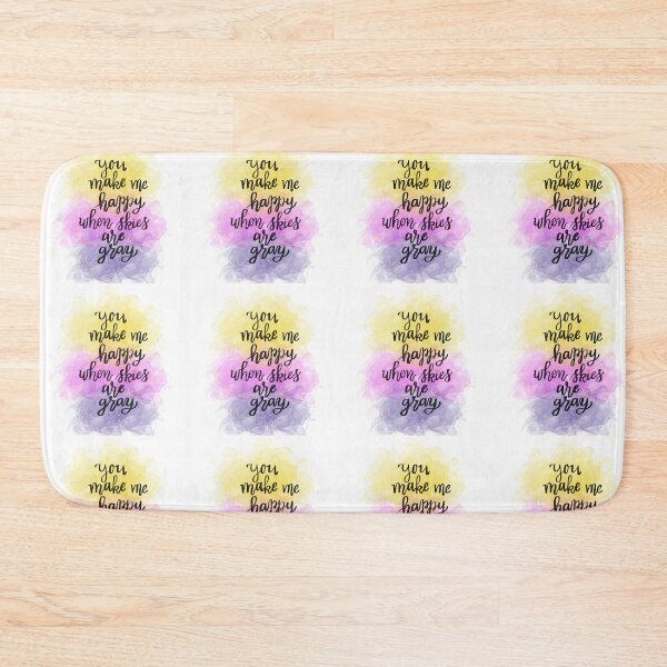 Item preview, You make me happy when skies are grey motivational Quote designed and sold by ManifestoDesign.