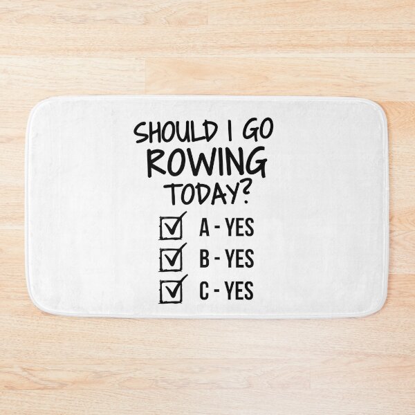Item preview, Should I play rowing today? designed and sold by TheGreenGoat.