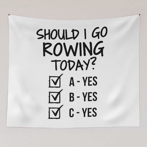 Item preview, Should I play rowing today? designed and sold by TheGreenGoat.
