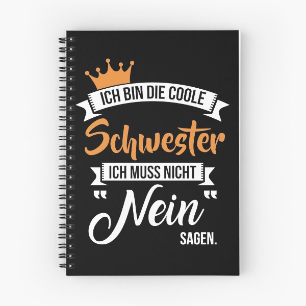 Item preview, Ich bin die coole Schwester, ich muss nicht nein sagen! designed and sold by nektarinchen.