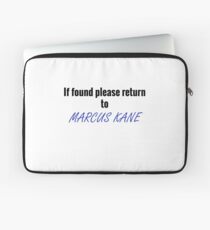 If Found Return To Marcus Kane Laptop Sleeve