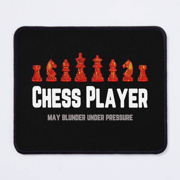 Item preview, Chess May Blunder Under Pressure - Chess designed and sold by 10PercentTees.