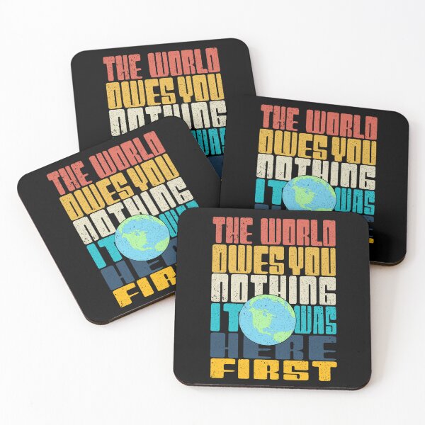 Item preview, The World Owes You Nothing it was here First Mark twain earth day quote designed and sold by Rajpramanik.