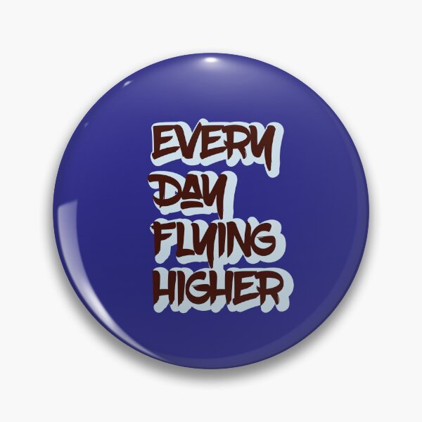 Item preview, Every Day Flying Higher designed and sold by FamilyCurios.