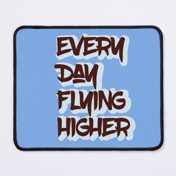 Item preview, Every Day Flying Higher designed and sold by FamilyCurios.