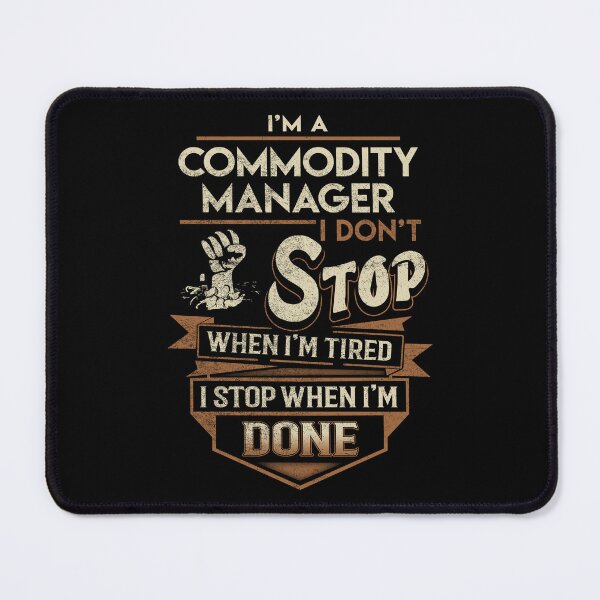 Item preview, Commodity Manager T Shirt - I Stop When Done Job Gift Item Tee designed and sold by natalinedk.