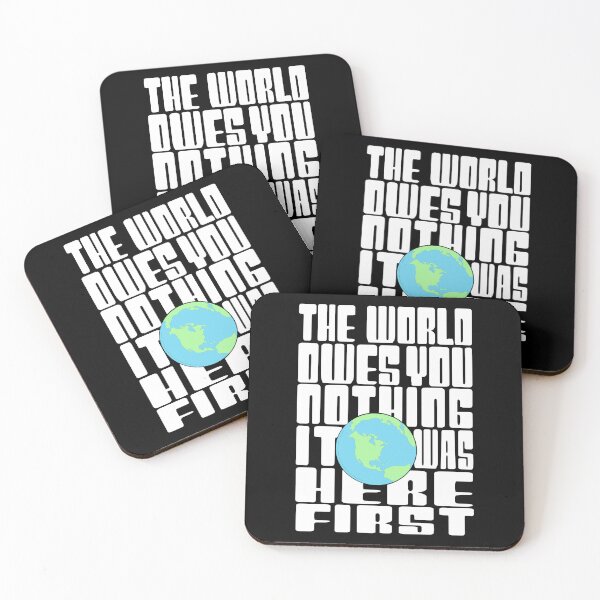 Item preview, The World Owes You Nothing it was here First Mark twain earth day quote.. designed and sold by Rajpramanik.