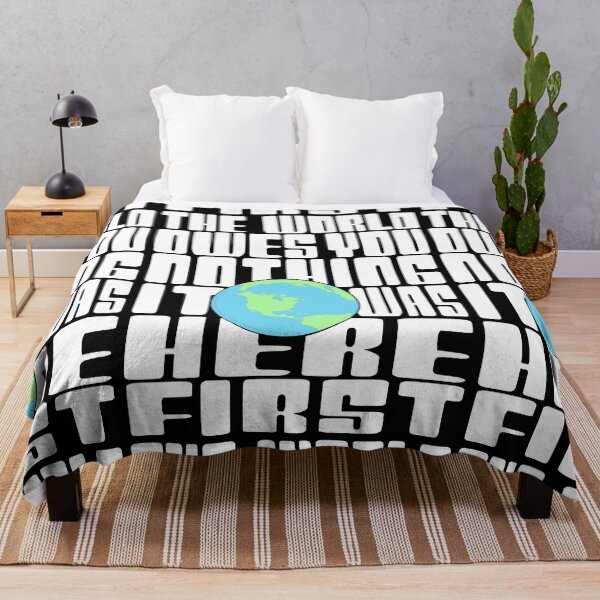 Item preview, The World Owes You Nothing it was here First Mark twain earth day quote.. designed and sold by Rajpramanik.