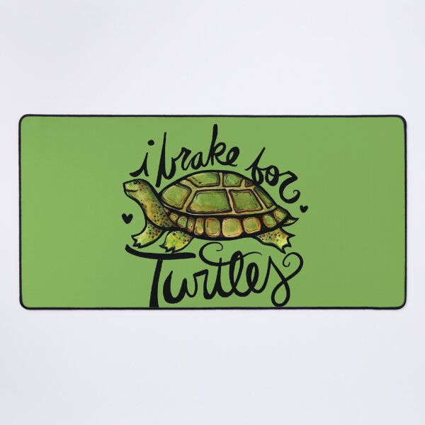 Item preview, I brake for Turtles designed and sold by FrictionMaxxing.