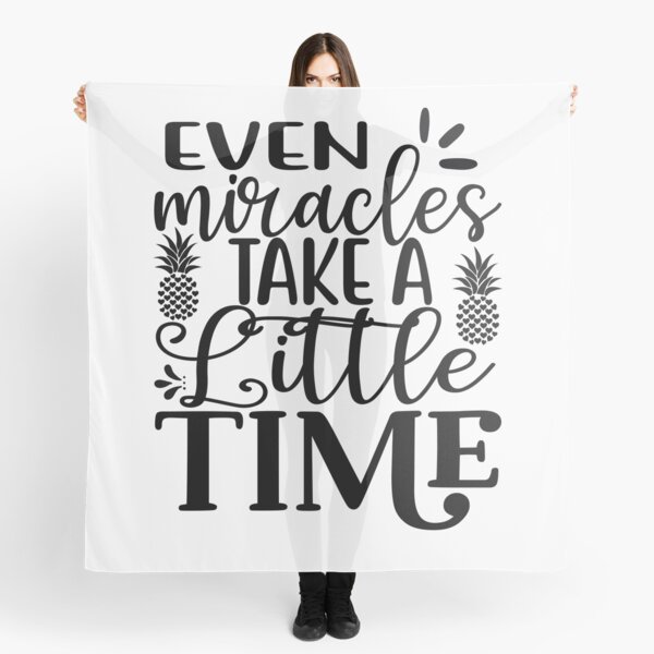 Item preview, Even Miracles Take A Little Time - Motivational Quote designed and sold by amersoliman.