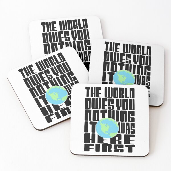 Item preview,  The World Owes You Nothing it was here First-Mark twain earth day quote designed and sold by Rajpramanik.