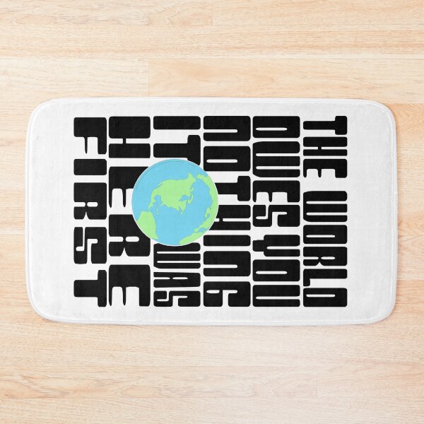 Item preview,  The World Owes You Nothing it was here First-Mark twain earth day quote designed and sold by Rajpramanik.