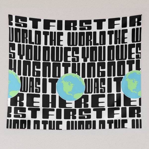 Item preview,  The World Owes You Nothing it was here First-Mark twain earth day quote designed and sold by Rajpramanik.