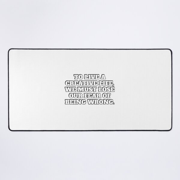 Item preview, To live a creative life, we must lose our fear of being wrong - inspiring words for creatives designed and sold by Inspirationmotivation.