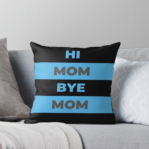 Item preview, Hi Mom Bye Mom designed and sold by DigitalSantino.