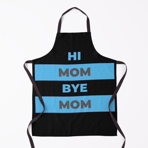 Item preview, Hi Mom Bye Mom designed and sold by DigitalSantino.