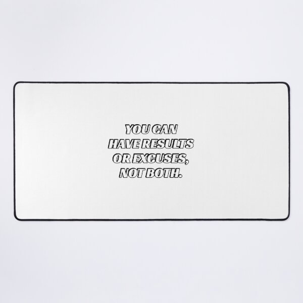 Item preview, You can have results or excuses not both - motivational slogan designed and sold by Inspirationmotivation.