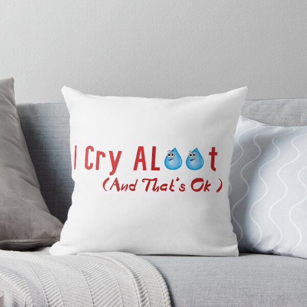 Item preview,  I Cry A Lot And That's Ok  designed and sold by badretop.