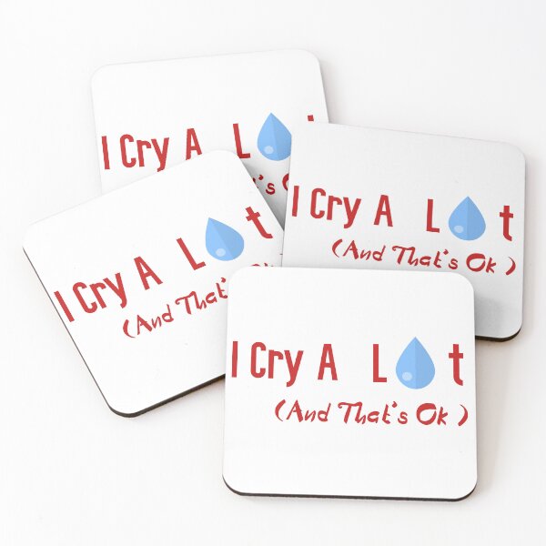 Item preview,   I Cry A Lot And That's Ok  designed and sold by badretop.