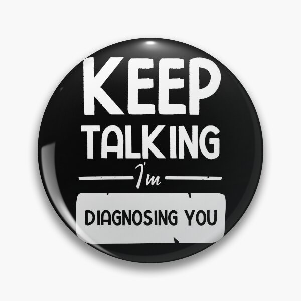 Item preview, Keep Talking I'm Diagnosing You designed and sold by BestComicss.