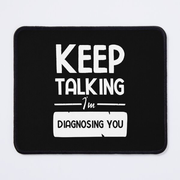 Item preview, Keep Talking I'm Diagnosing You designed and sold by BestComicss.