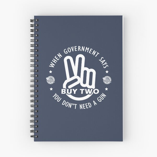 Item preview, When government says you don't need a gun Buy two Gun logo white designed and sold by 9un5.