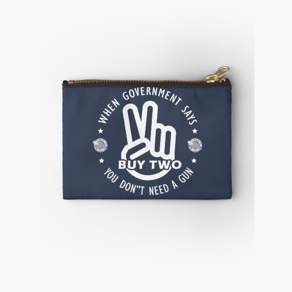 Item preview, When government says you don't need a gun Buy two Gun logo white designed and sold by 9un5.