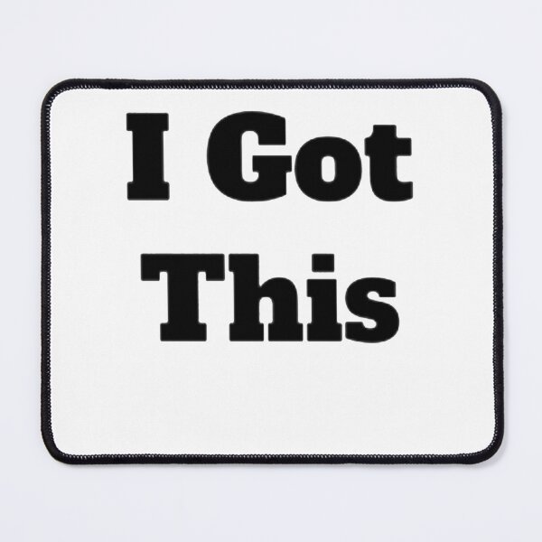 Item preview, I Got This designed and sold by SwampfoxDesign.