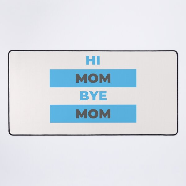 Item preview, Hi Mom Bye Mom designed and sold by DigitalSantino.