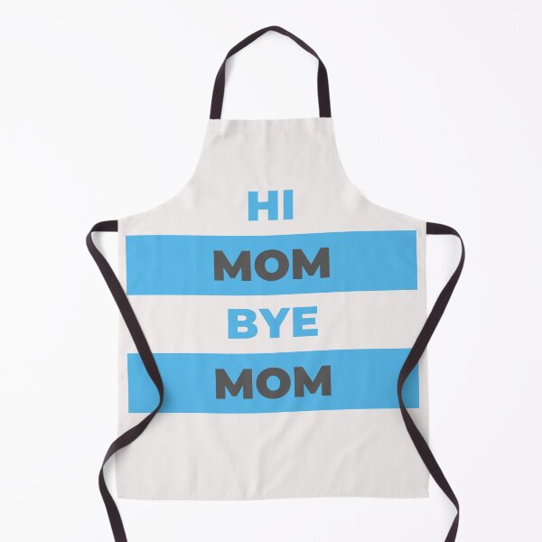 Item preview, Hi Mom Bye Mom designed and sold by DigitalSantino.
