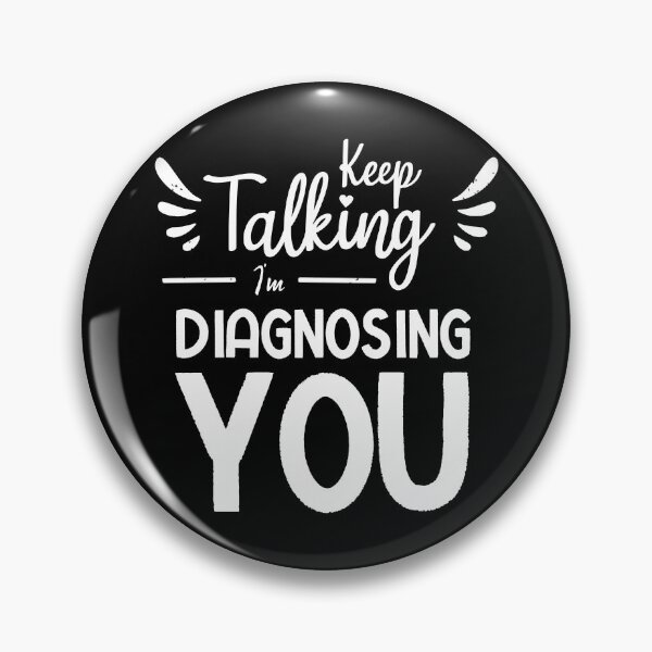 Item preview, Keep Talking I'm Diagnosing You designed and sold by BestComicss.