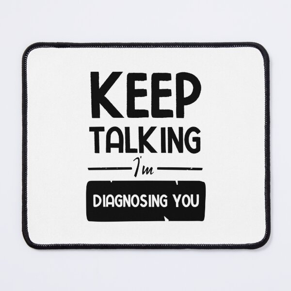 Item preview, Keep Talking I'm Diagnosing You designed and sold by BestComicss.