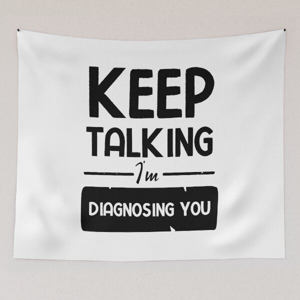 Item preview, Keep Talking I'm Diagnosing You designed and sold by BestComicss.