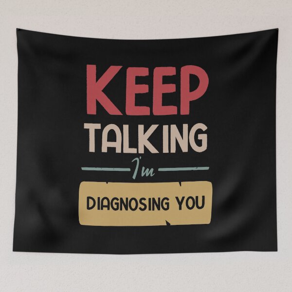 Item preview, Keep Talking I'm Diagnosing You designed and sold by BestComicss.