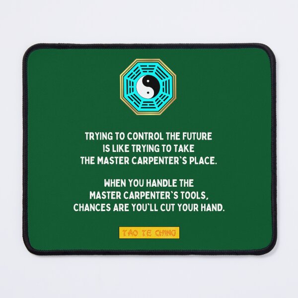 Item preview, Trying to control the future - Tao te ching - Lao Tzu designed and sold by Primalidentity.