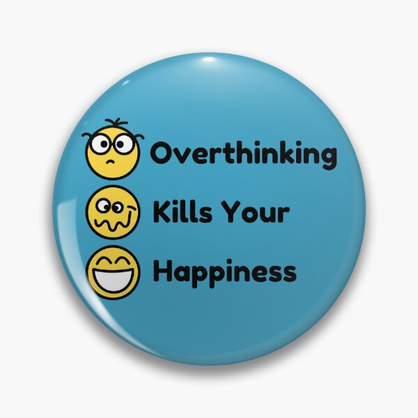 Item preview, Overthinking kills your happiness designed and sold by AnnPrecious.
