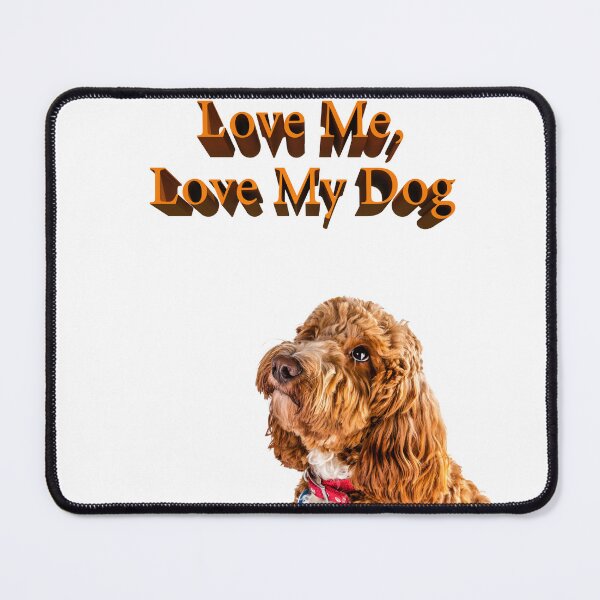 Item preview, Love Me, Love My Dog designed and sold by Paul Thompson Photography.