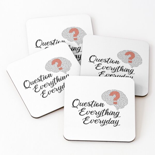 Item preview, Question Everything Everyday designed and sold by emhoteb.