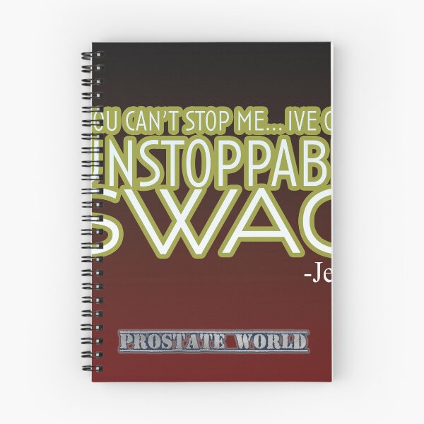Item preview, You can't stop me... ive got unstoppable swag designed and sold by ProstateWorld.