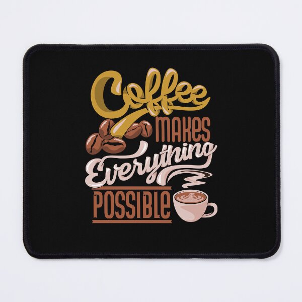 Item preview, Coffee makes everything possible designed and sold by BELASKRI STORE.