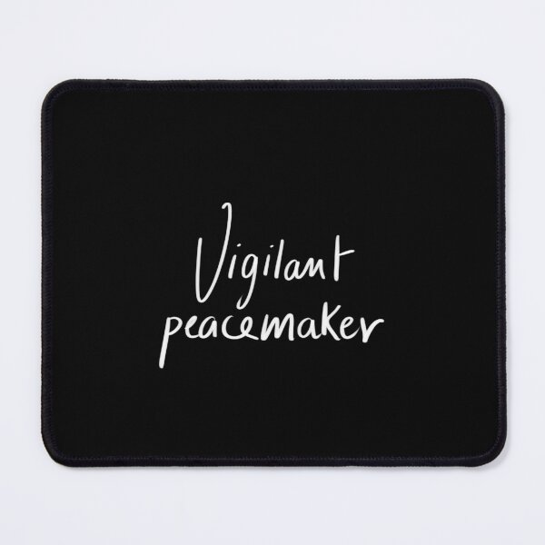 Item preview, Vigilant peacemaker quote handwritten designed and sold by InmyOwnwords.