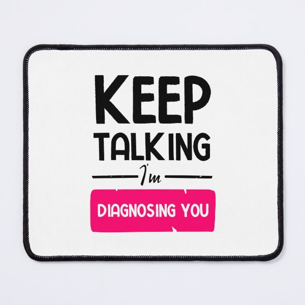 Item preview, Keep Talking I'm Diagnosing You designed and sold by BestComicss.