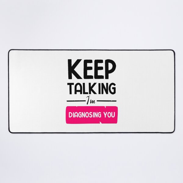 Item preview, Keep Talking I'm Diagnosing You designed and sold by BestComicss.