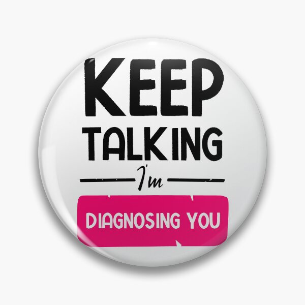 Item preview, Keep Talking I'm Diagnosing You designed and sold by BestComicss.