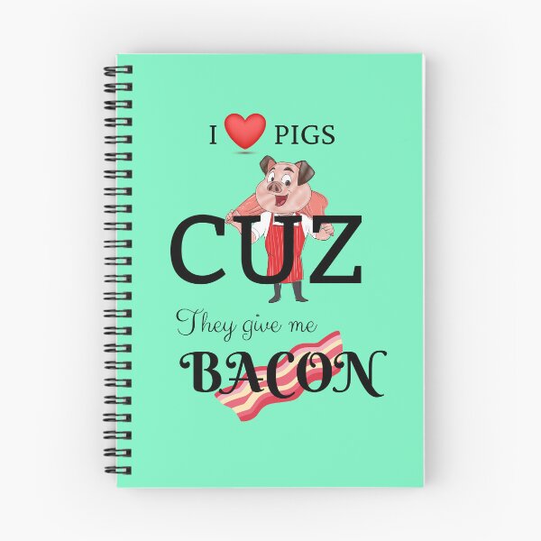 Item preview, I Love Pigs Cuz They Give Me Bacon designed and sold by Endeavour-Tees.