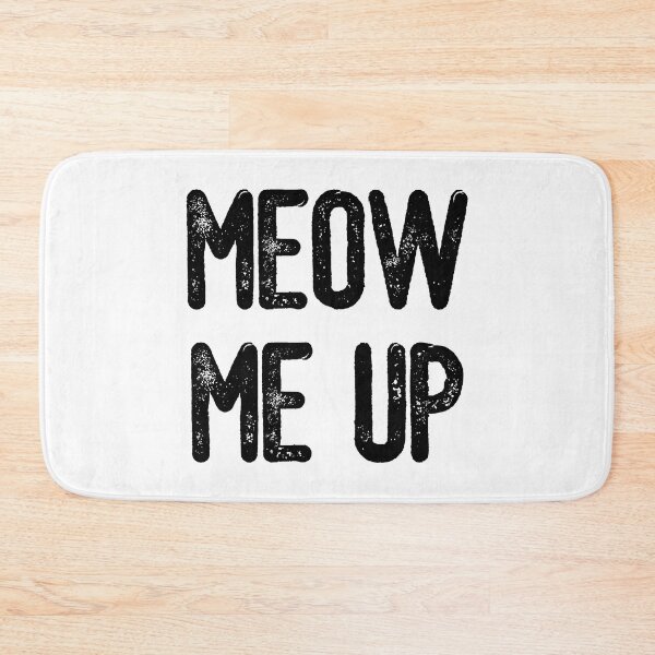 Item preview, Meow Me Up (Black Text) designed and sold by meowmeup.